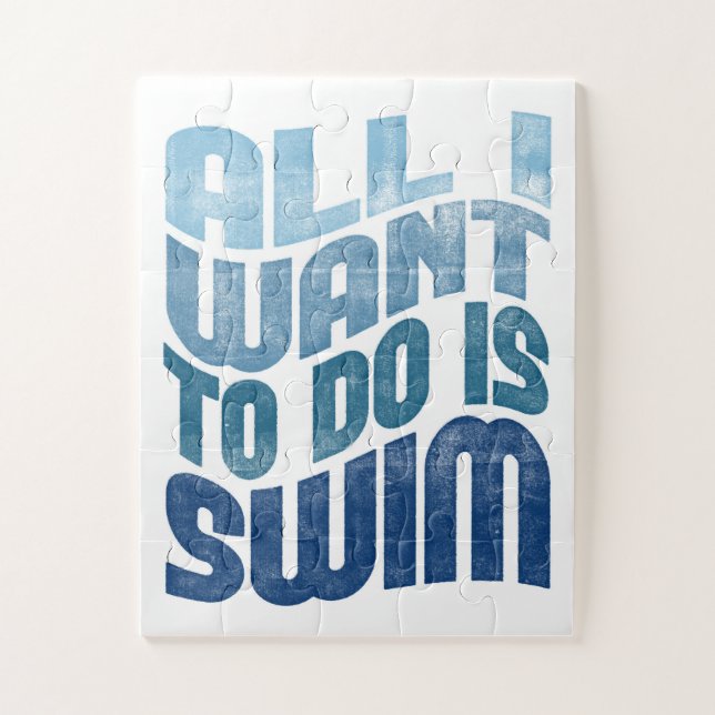 Swimming - All I Want To Do Is Swim Jigsaw Puzzle (Vertical)