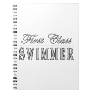 Swimming and Swimmers : First Class Swimmer Notebook