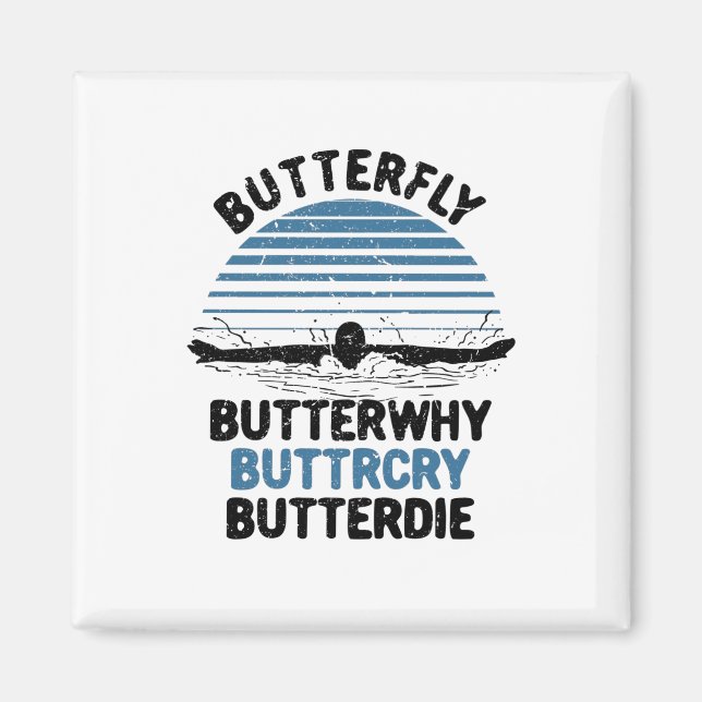 Swimming - Butterfly Butterwhy Magnet (Front)