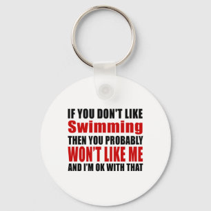 Swimming Don't Like Designs Keychain