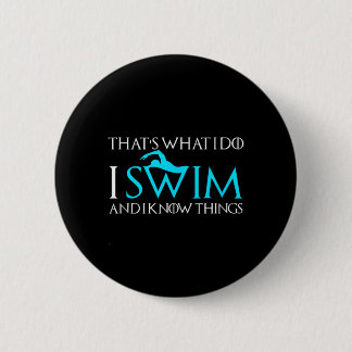Swimming Funny Sport Quote Swimmers Gift 2 Inch Round Button