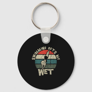 Swimming Gets Me Wet Funny Swim Gag For Swimmers Keychain