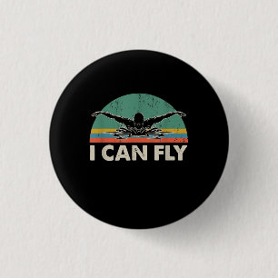 Swimming I Can Fly Funny Swimming Gifts 1 Inch Round Button