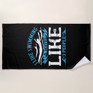 Swimming - I like swimming and 3 people Beach Towel