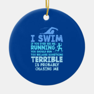 Swimming - I Swim Ceramic Ornament