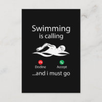 Swimming Is Calling Decline Accept & I Must Go