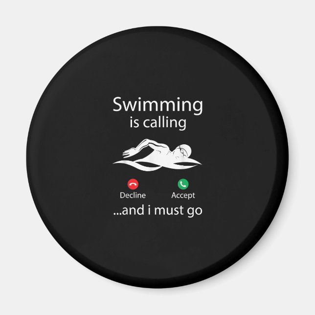 Swimming Is Calling Decline Accept & I Must Go Magnet (Front)