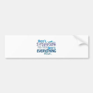 Swimming is Eleverything Bumper Sticker