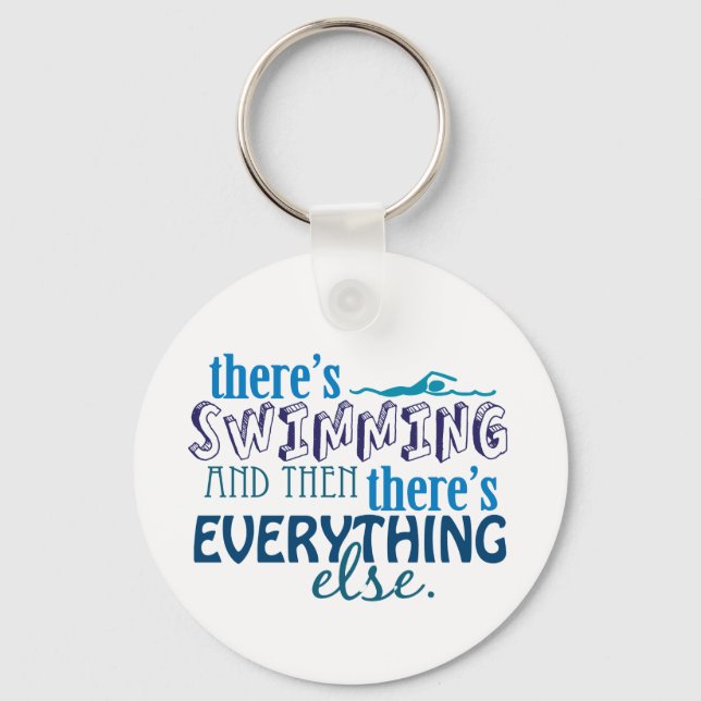 Swimming is Eleverything Keychain (Front)