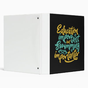 Swimming Is Importanter Funny Swimmers Lover Gift Binder