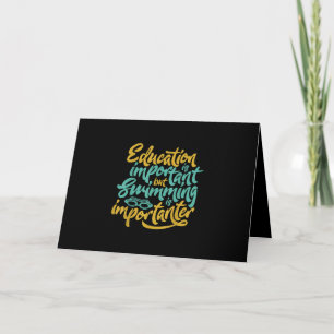 Swimming Is Importanter Funny Swimmers Lover Gift Card