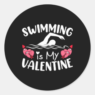 Swimming Is My Valentine Boys Girls Sports Valenti Classic Round Sticker