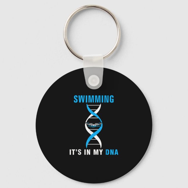 Swimming Its In My DNA Funny SwimerSwim Cool Love Keychain (Front)