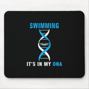 Swimming Its In My DNA Funny SwimerSwim Cool Love Mouse Pad
