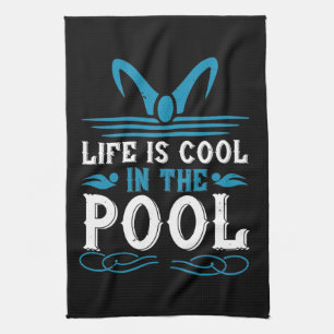 Swimming - Life is cool in the pool Kitchen Towel