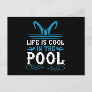 Swimming - Life is cool in the pool Postcard