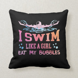Swimming Lover - I Swim Like A Girl Throw Pillow