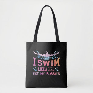 Swimming Lover - I Swim Like A Girl Tote Bag