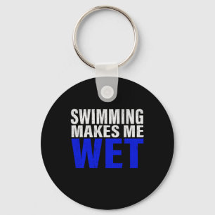 Swimming Makes Me Wet Long Sleeve T-Shirt Keychain