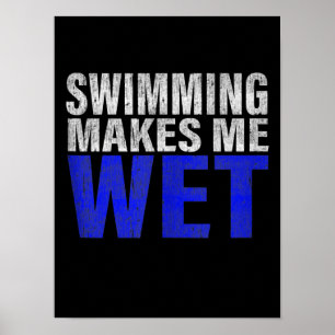 Swimming Makes Me Wet Tank Top Poster