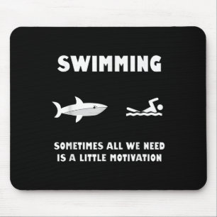 Swimming Motivation Shark Chase Funny Shark  Mouse Pad