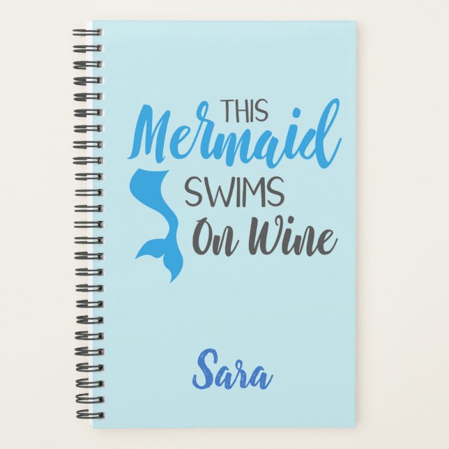 Swimming on Wine Mermaid Personalized Planner (Front)