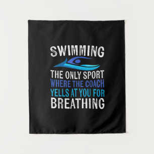 Swimming Only Sport Where  Coach Swimmer Gifts Tapestry