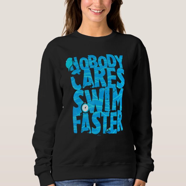Swimming Sarcasm Coach Quote Swimmer Beach Sweatshirt (Front)