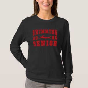 Swimming Senior Night Swimming Senior 2025 Graduat T-Shirt