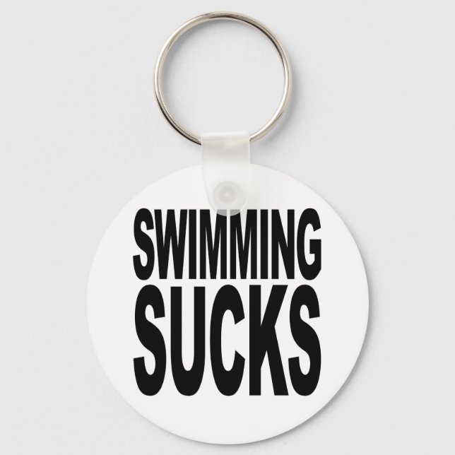 Swimming Sucks Keychain (Front)