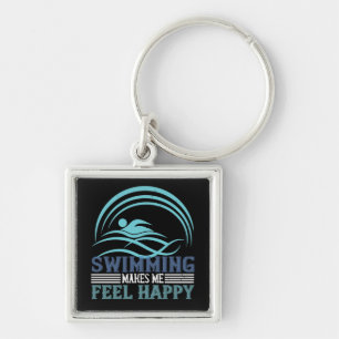 Swimming - Swimming makes me feel happy Keychain