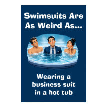 Swimsuits Are Weird Hot Tub Humour