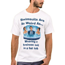 Swimsuits Are Weird Hot Tub Humour