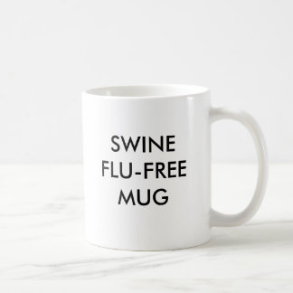 SWINE FLU-FREE MUG