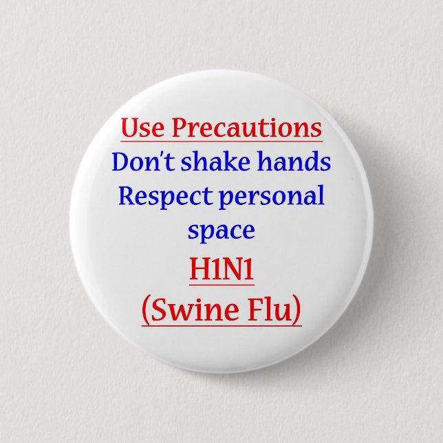 Swine Flu Precautions 2 Inch Round Button (Front)