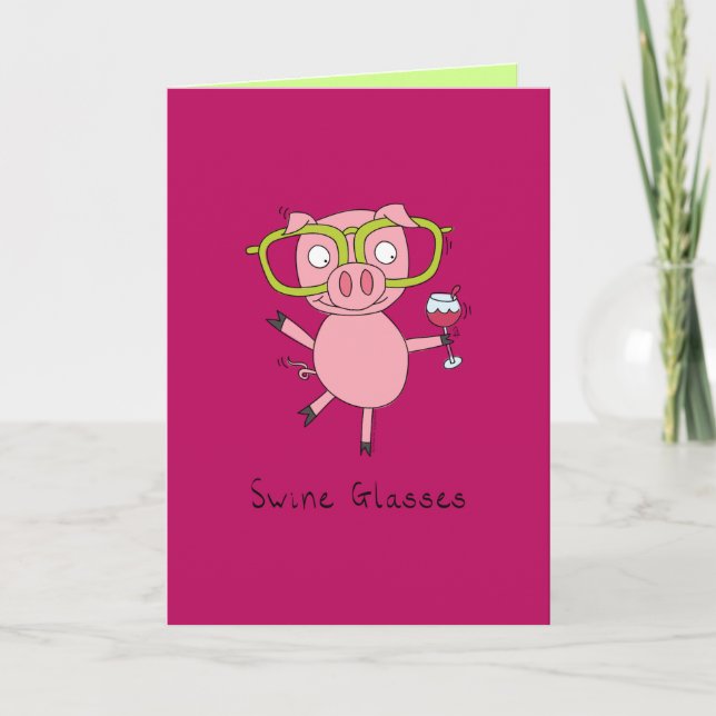 Swine Glasses - Pig & Wine Glasses Greeting Card (Front)