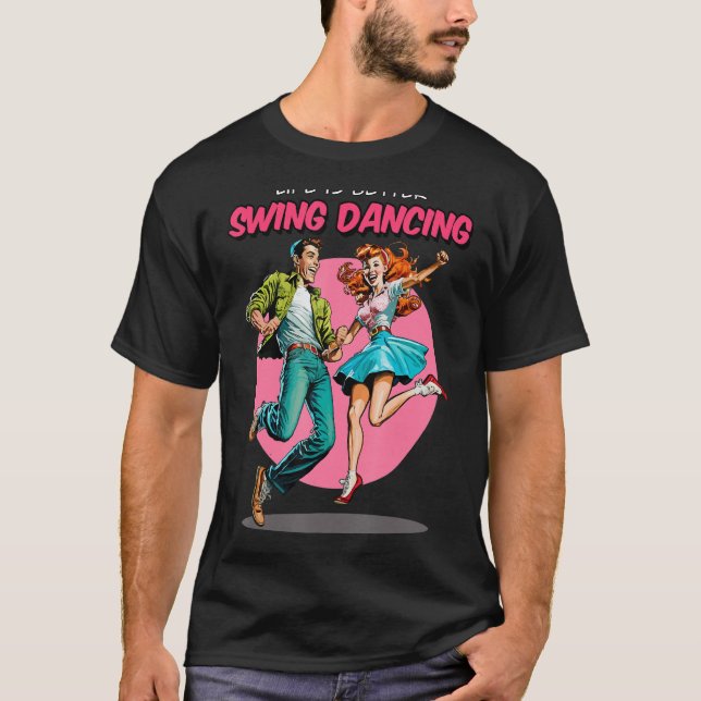 Swing Dancing  1950s Sock Hop Lindy Hop Dance T-Shirt (Front)