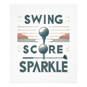 Swing, Score, Sparkle  Photo Print