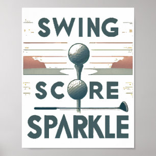 Swing, Score, Sparkle  Poster