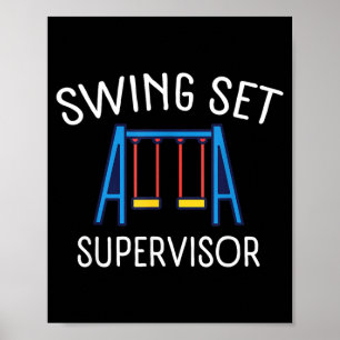 Swing Set Supervisor Poster