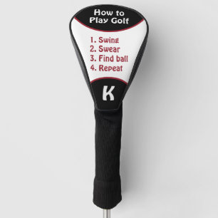 Swing, Swear, Find Ball, Repeat Monogram Golf Head Cover