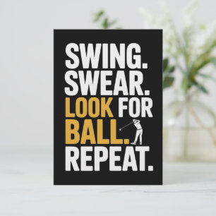 Swing Swear Look For Ball Repeat Golf Golfers Golf Invitation