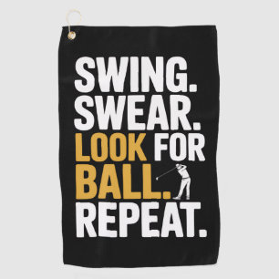 Swing Swear Look For Ball Repeat Golf Golfers Golf Towel