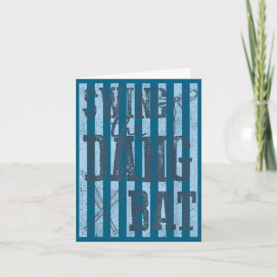 Swing the dang bat baseball season game day card