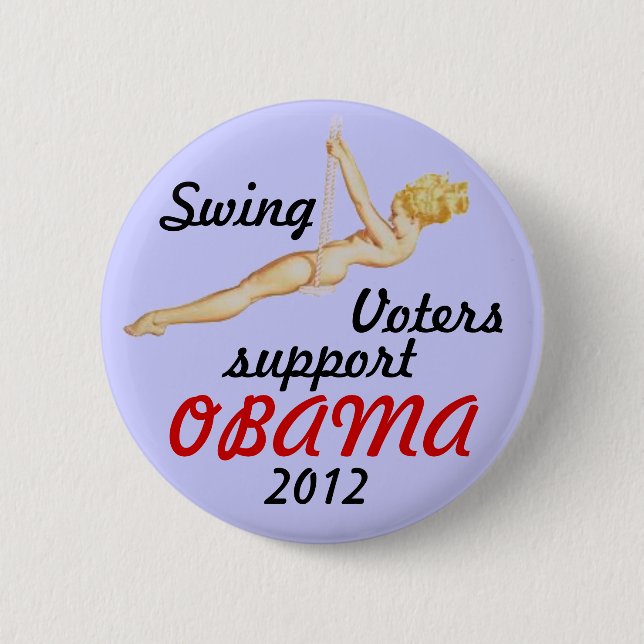 Swing voter for Obama 2012 2 Inch Round Button (Front)