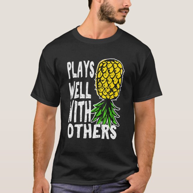 Swinger Couples Plays Well With Others Upside Down T-Shirt (Front)