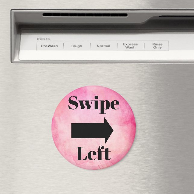 Swipe Left Magnet (In Situ (Dishwasher))
