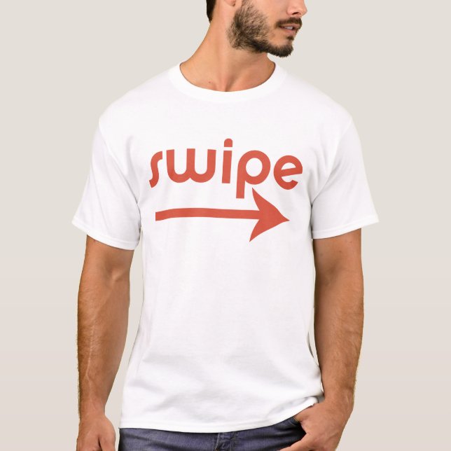 Swipe Right T-Shirt (Front)