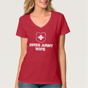 Swiss Army Wife T-Shirt