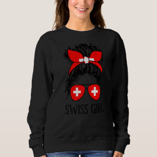Swiss Girl Swiss Flag Switzerland Pride Mom Messy Sweatshirt